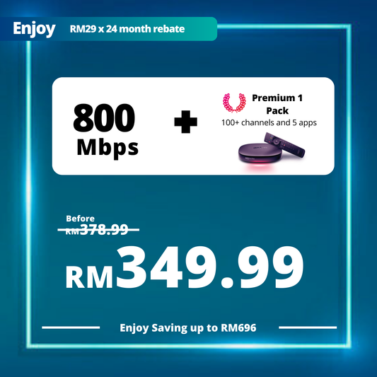 Astro Fibre 800 Mbps + Premium Pack 1